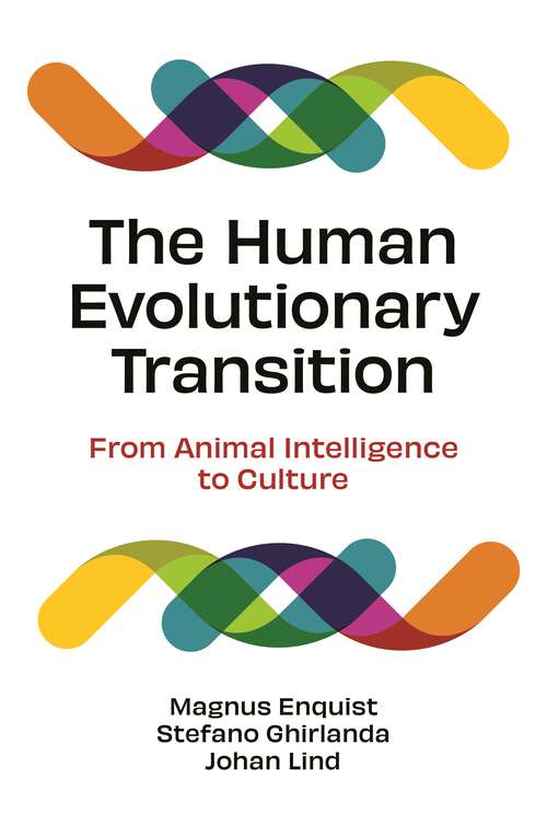 Book cover of The Human Evolutionary Transition: From Animal Intelligence to Culture