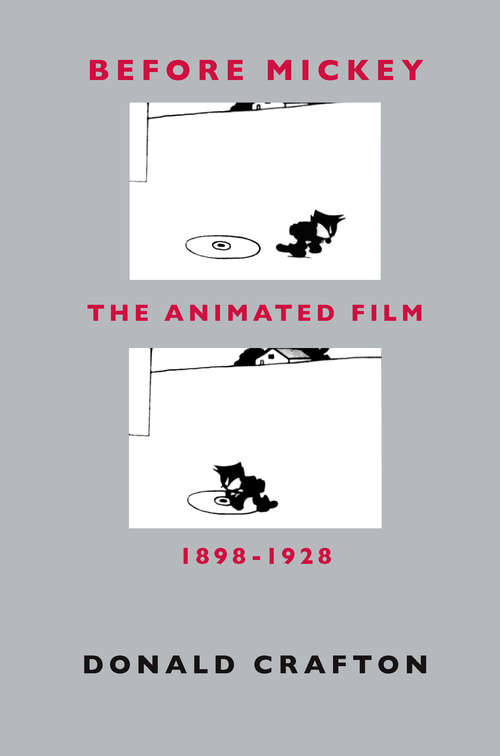 Book cover of Before Mickey: The Animated Film, 1898-1928