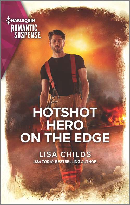 Book cover of Hotshot Hero on the Edge (Original) (Hotshot Heroes #6)