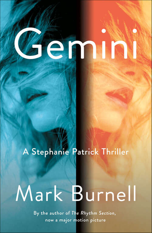 Book cover of Gemini: A Stephanie Patrick Thriller (Stephanie Patrick Thrillers #3)