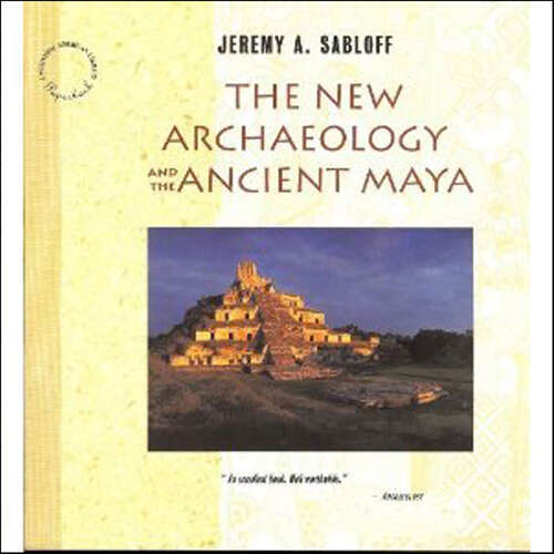 Book cover of The New Archaeology and the Ancient Maya
