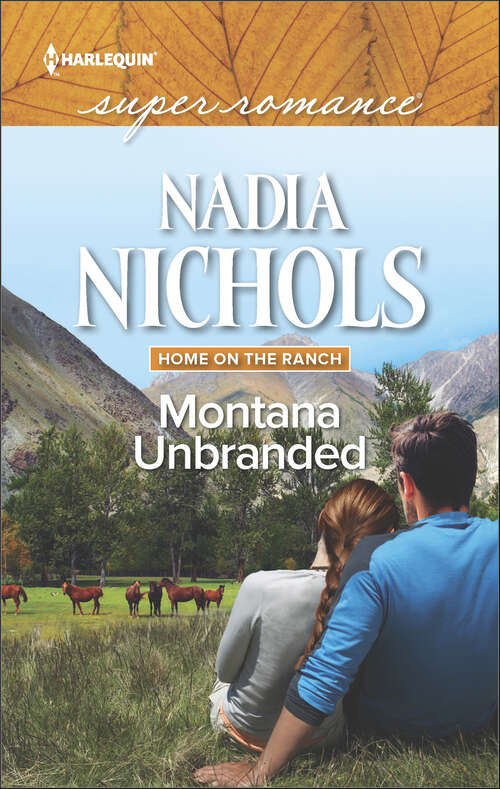 Book cover of Montana Unbranded (Home on the Ranch)