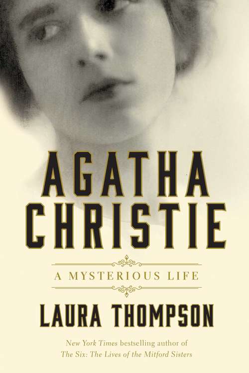 Book cover of Agatha Christie: A Mysterious life: A Mysterious Life