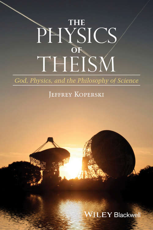 Book cover of The Physics of Theism