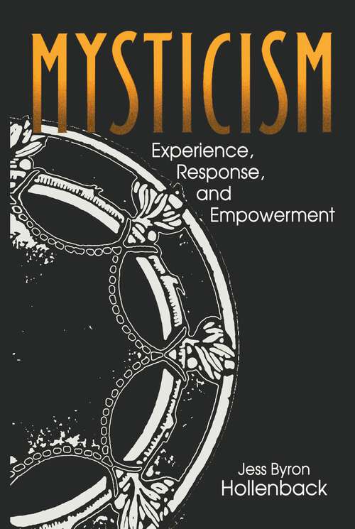 Book cover of Mysticism: Experience, Response, and Empowerment (Hermeneutics: Studies in the History of Religions)