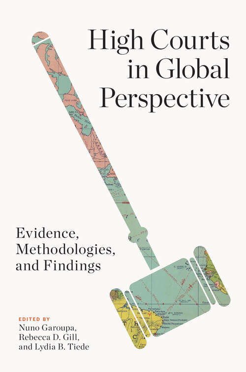 Book cover of High Courts in Global Perspective: Evidence, Methodologies, and Findings (Constitutionalism and Democracy)