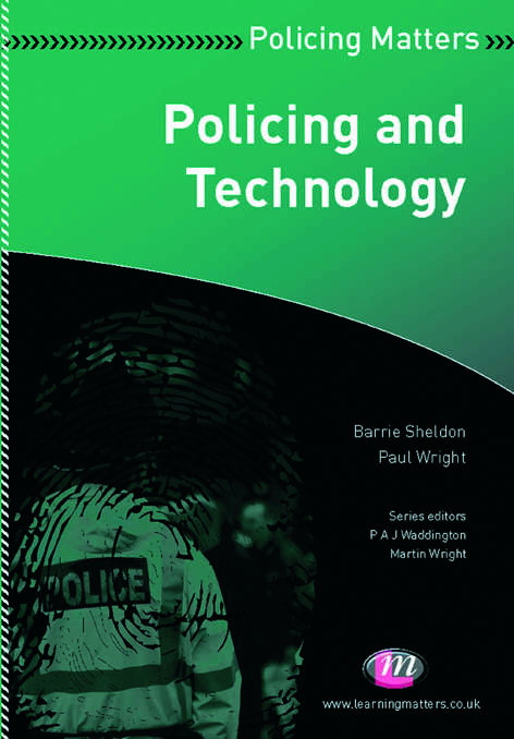 Policing and Technology (Policing Matters Series)