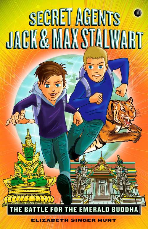 Secret Agents Jack and Max Stalwart: Thailand (The Secret Agents Jack and Max Stalwart Series #1)