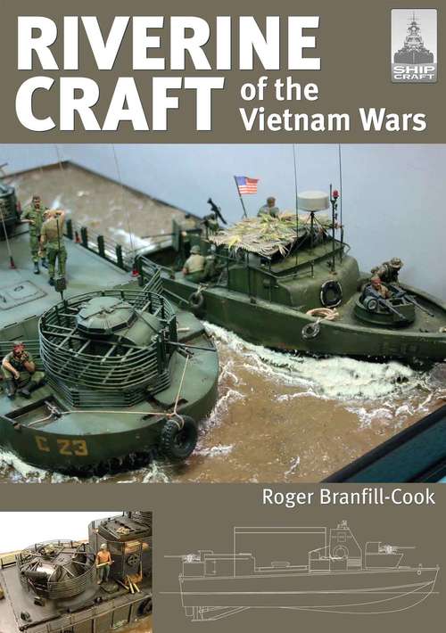 Book cover of Riverine Craft of the Vietnam Wars (ShipCraft #26)