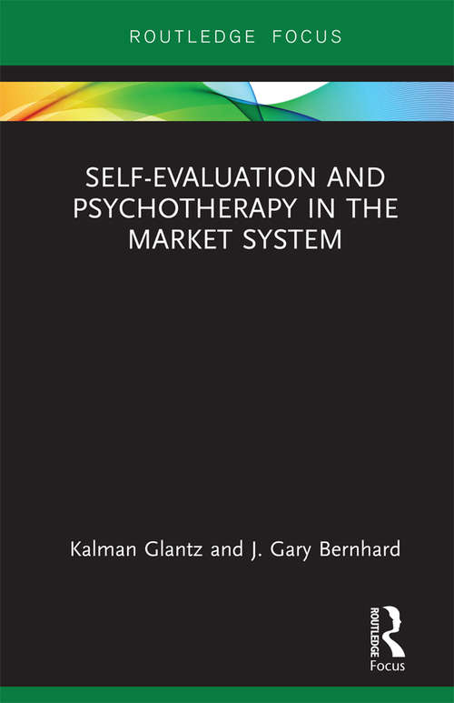 Self-Evaluation And Psychotherapy In The Market System: Easing The Pain