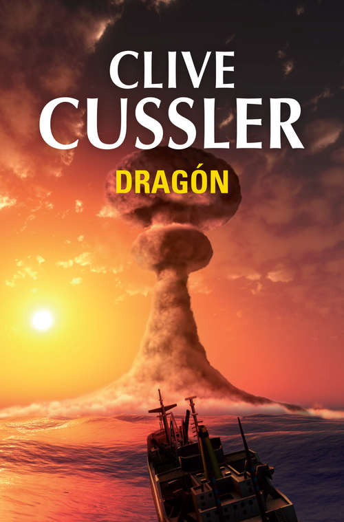 Book cover of Dragón (Dirk Pitt 10)
