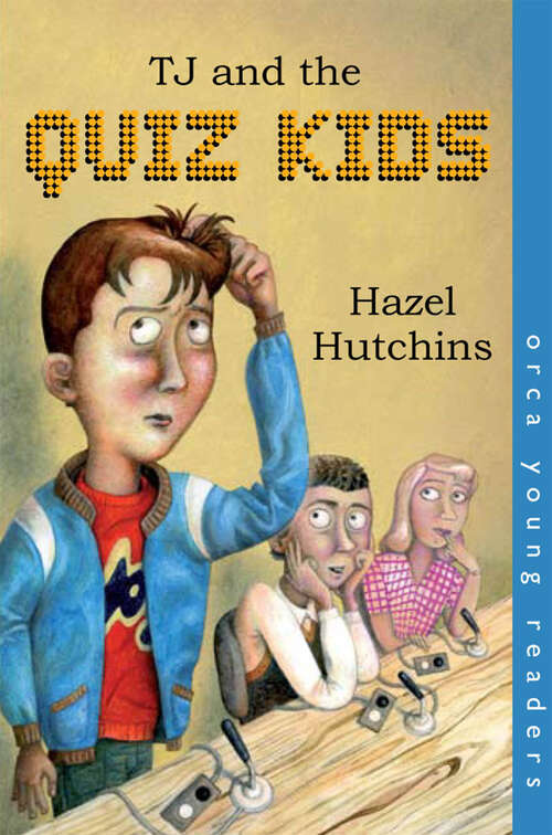 Book cover of TJ and the Quiz Kids (Orca Young Readers)