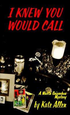 Book cover of I Knew You Would Call
