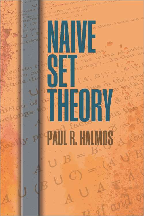 Naive Set Theory (Dover Books on Mathematics)