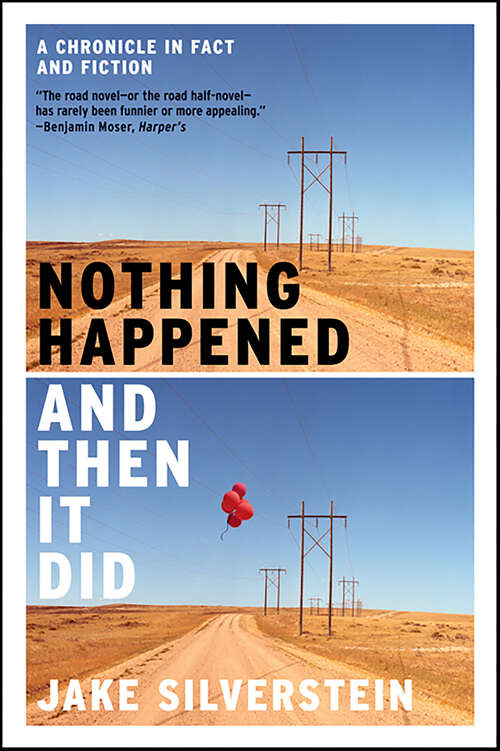 Book cover of Nothing Happened and Then It Did: A Chronicle in Fact and Fiction