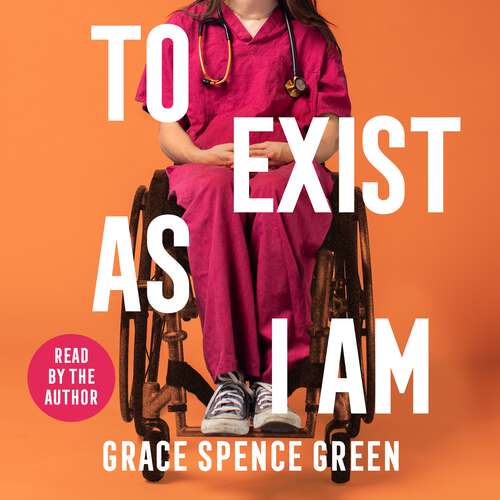 Book cover of To Exist As I Am: A Doctor's Notes on Recovery and Radical Acceptance