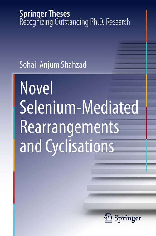 Book cover of Novel Selenium-Mediated Rearrangements and Cyclisations