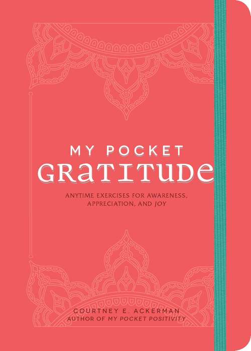 Book cover of My Pocket Gratitude: Anytime Exercises for Awareness, Appreciation, and Joy (My Pocket)
