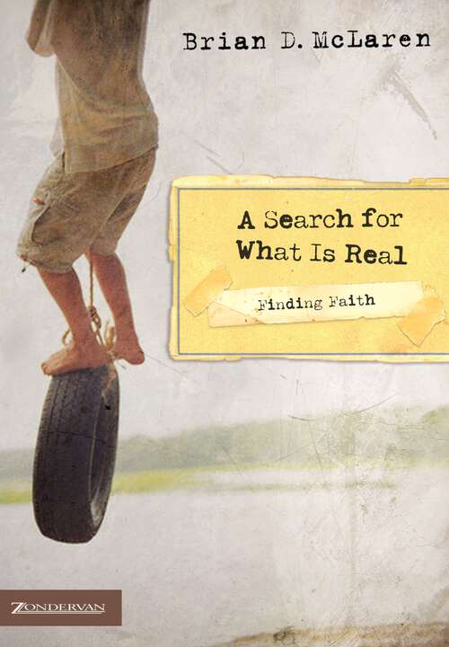 Finding Faith---A Search for What Is Real (Finding Faith)