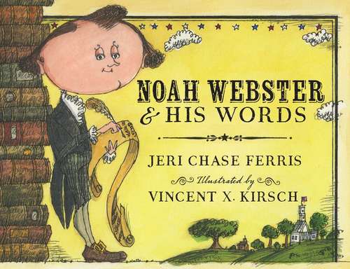 Noah Webster And His Words