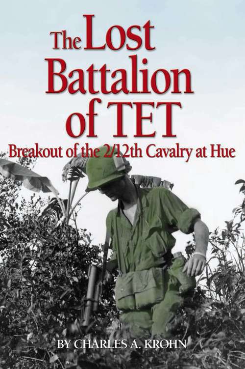 Book cover of The Lost Battalion of Tet