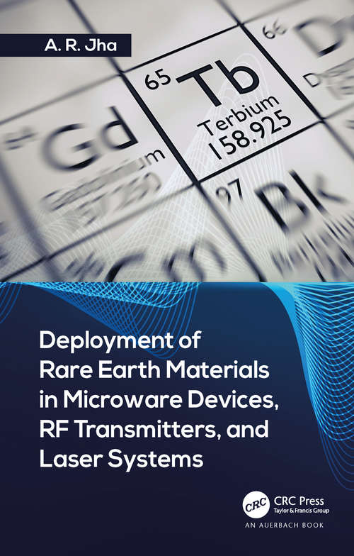 Book cover of Deployment of Rare Earth Materials in Microware Devices, RF Transmitters, and Laser Systems