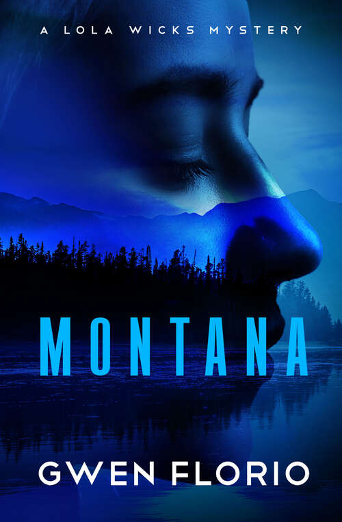 Book cover of Montana (The Lola Wicks Mysteries)