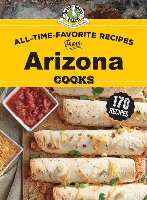 Book cover of All Time Favorite Recipes from Arizona Cooks (Regional Cooks)