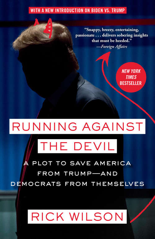 Book cover of Running Against the Devil: A Plot to Save America from Trump--and Democrats from Themselves