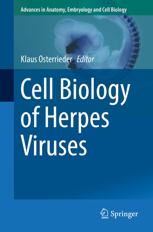 Book cover of Cell Biology of Herpes Viruses (Advances in Anatomy, Embryology and Cell Biology #223)