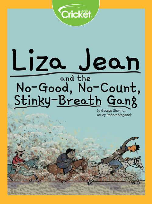 Liza Jean and the No-Good, No-Count, Stinky-Breath Gang