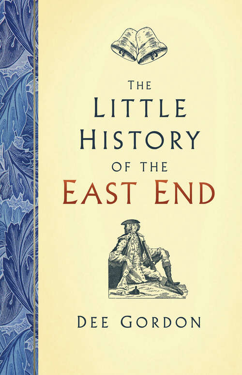 Book cover of The Little History of the East End