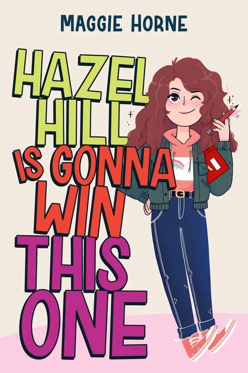 Book cover of Hazel Hill Is Gonna Win This One