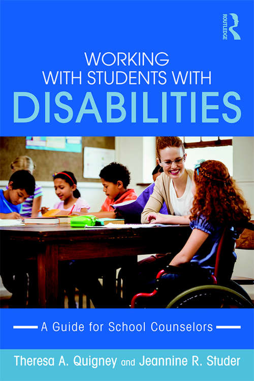 Book cover of Working with Students with Disabilities: A Guide for Professional School Counselors