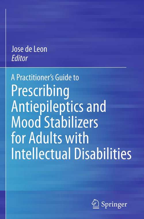 Book cover of A Practitioner's Guide to Prescribing Antiepileptics and Mood Stabilizers for Adults with Intellectual Disabilities
