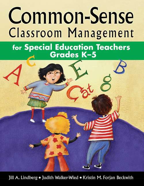 Book cover of Common-Sense Classroom Management for Special Education Teachers Grades K5