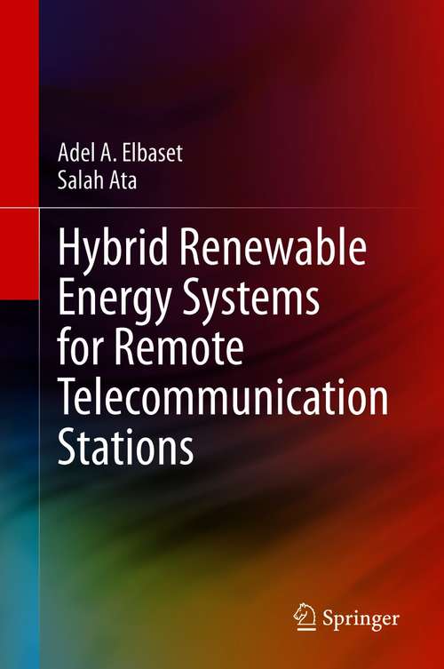 Hybrid Renewable Energy Systems for Remote Telecommunication Stations