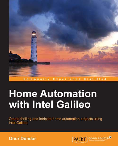 Book cover of Home Automation with Intel Galileo