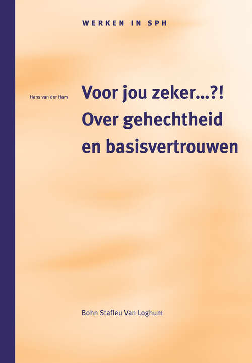 Book cover of Voor jou zeker...?!.: Over gehechtheid en basisvertrouwen (2002)