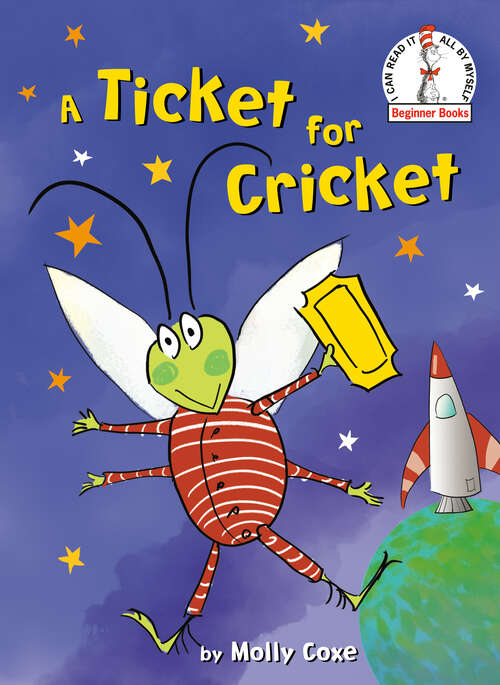 Book cover of A Ticket for Cricket (Beginner Books(R))
