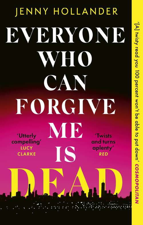 Book cover of Everyone Who Can Forgive Me is Dead