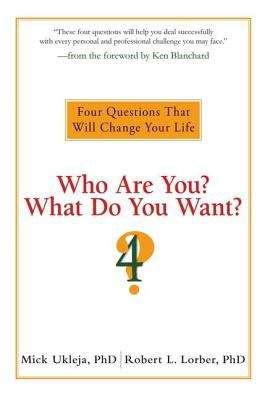 Book cover of Who Are You? What Do You Want?