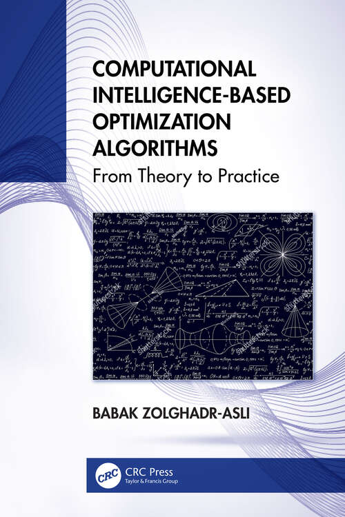 Book cover of Computational Intelligence-based Optimization Algorithms: From Theory to Practice
