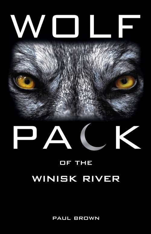 Wolf Pack of the Winisk River