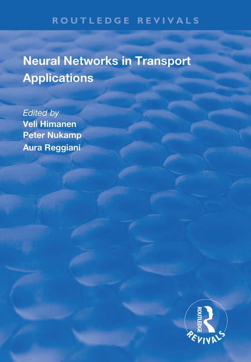 Neural Networks in Transport Applications (Routledge Revivals)