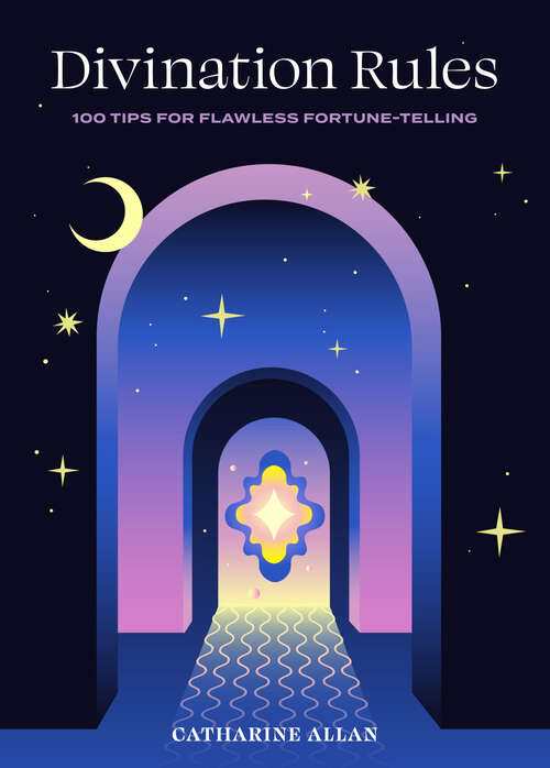 Book cover of Divination Rules: 100 Tips for Flawless Fortune-Telling (Rules)
