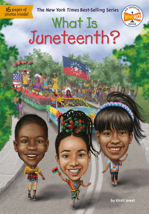 Book cover of What Is Juneteenth? (What Was?)