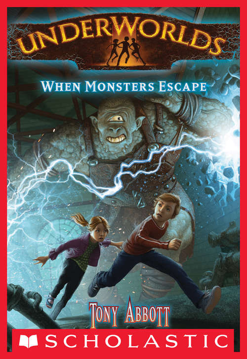 Book cover of Underworlds #2: When Monsters Escape (Underworlds #2)