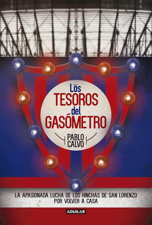 Book cover of Los tesoros del Gasómetro