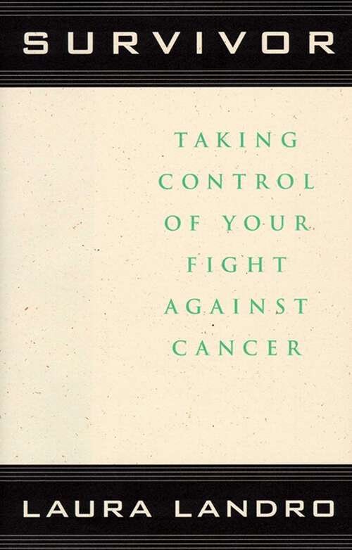 Book cover of Survivor: Taking Control of Your Fight Against Cancer